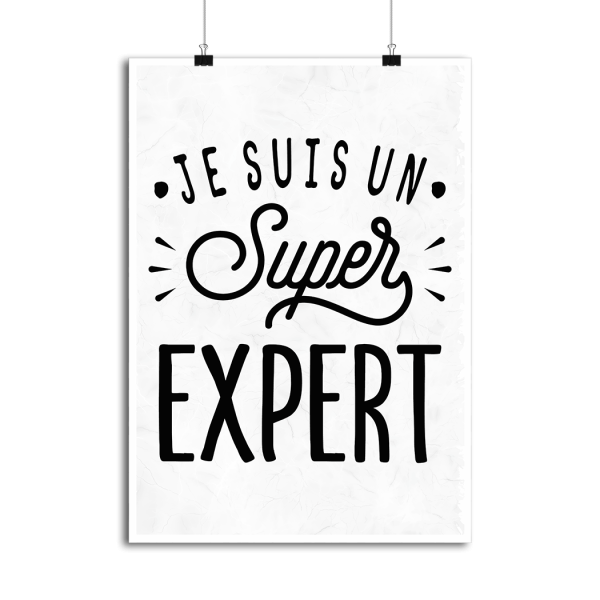 Affiche je suis un super expert