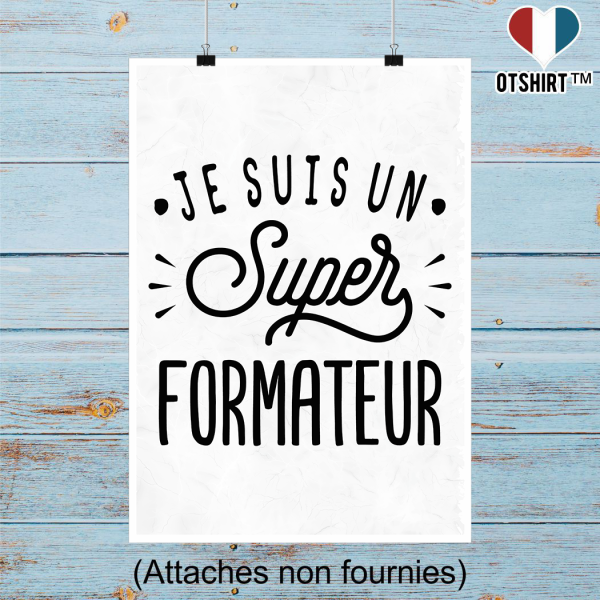 Affiche je suis un super formateur