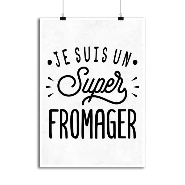 Affiche je suis un super fromager