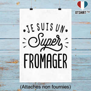 Affiche je suis un super fromager