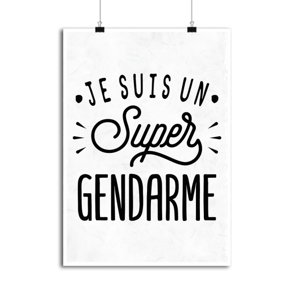 Affiche je suis un super gendarme