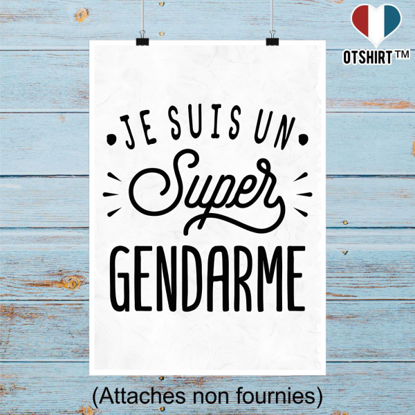 Affiche je suis un super gendarme