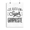 Affiche je suis un super graphiste