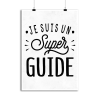 Affiche je suis un super guide