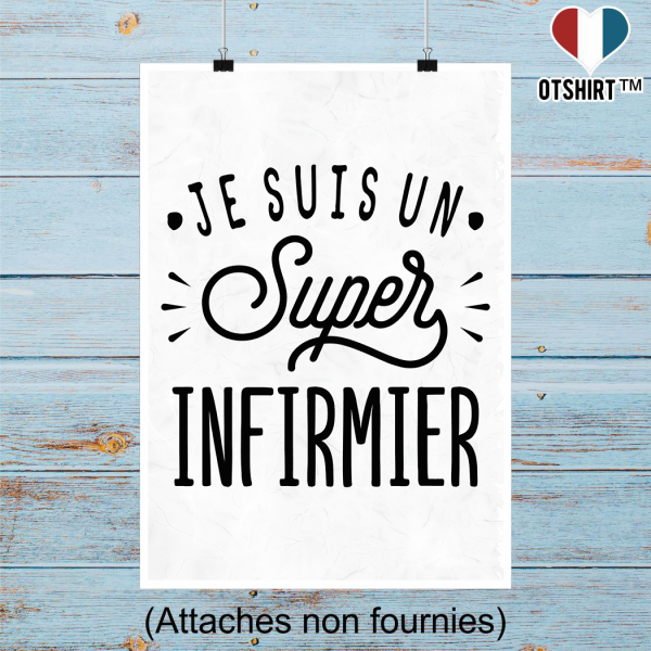 Affiche je suis un super infirmier