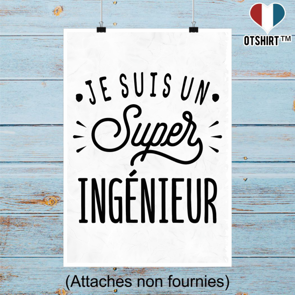 Affiche je suis un super ingenieur