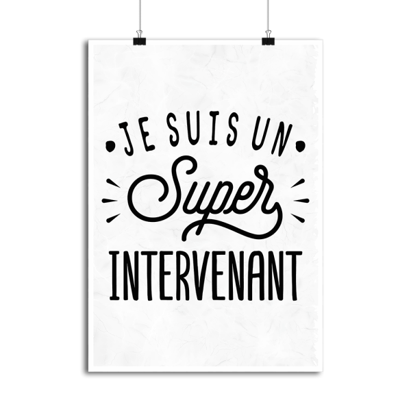 Affiche je suis un super intervenant