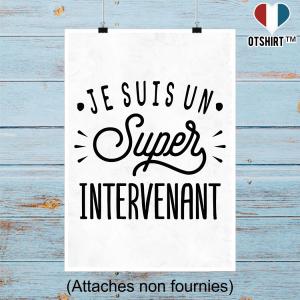 Affiche je suis un super intervenant