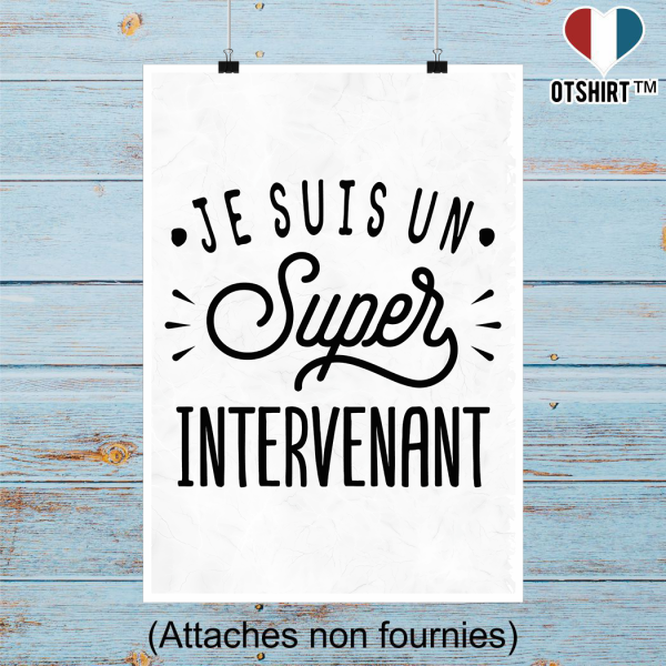 Affiche je suis un super intervenant