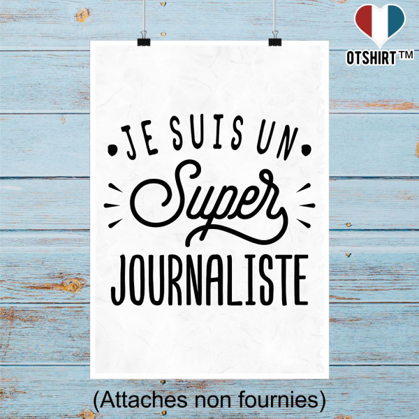 Affiche je suis un super journaliste