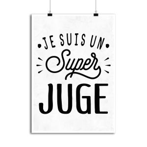 Affiche je suis un super juge