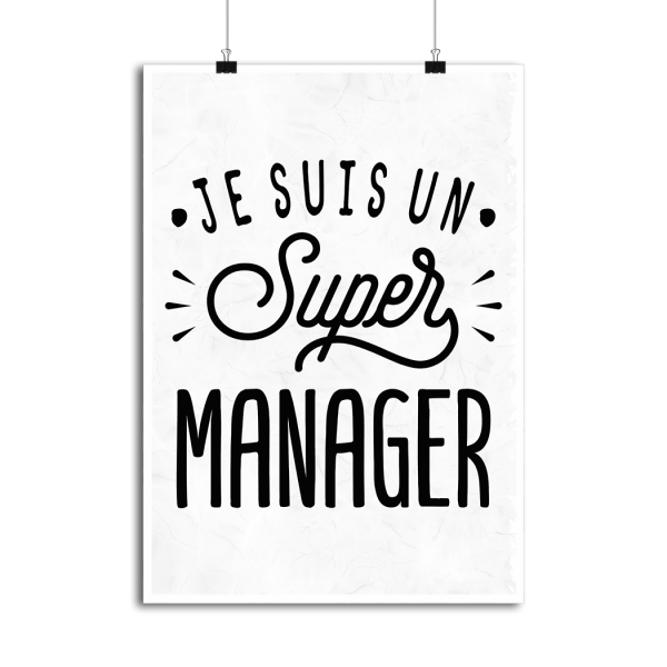 Affiche je suis un super manager