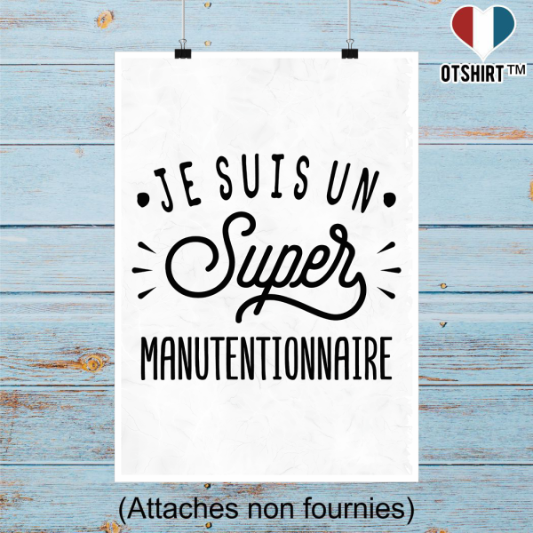 Affiche je suis un super manutentionnaire