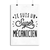 Affiche je suis un super mecanicien