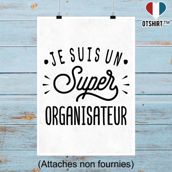 Affiche je suis un super organisateur