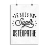 Affiche je suis un super osteopathe