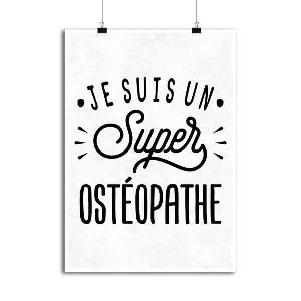 Affiche je suis un super osteopathe