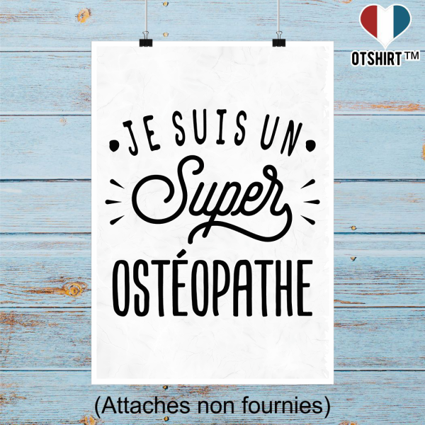 Affiche je suis un super osteopathe