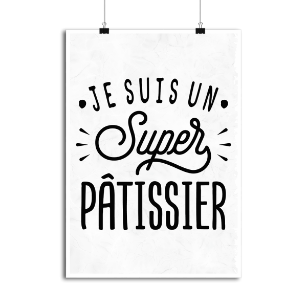 Affiche je suis un super patissier