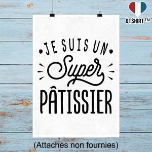 Affiche je suis un super patissier