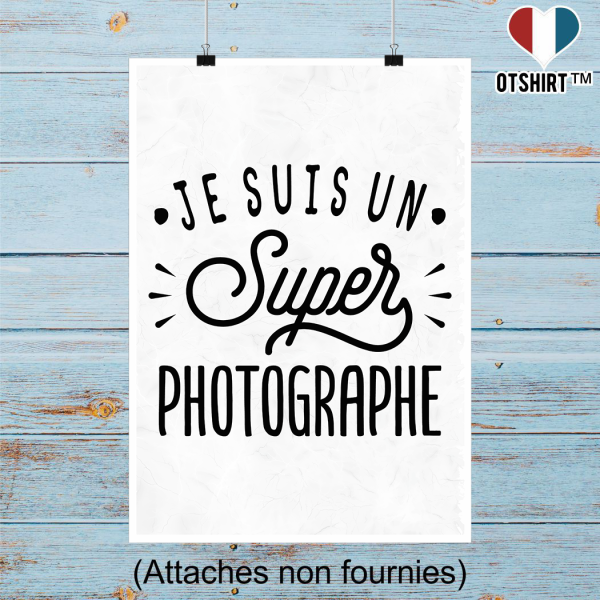 Affiche je suis un super photographe