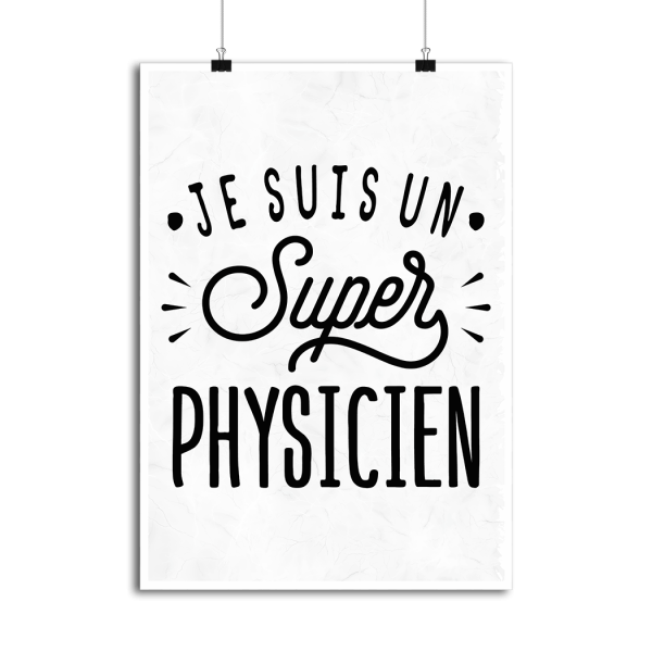 Affiche je suis un super physicien