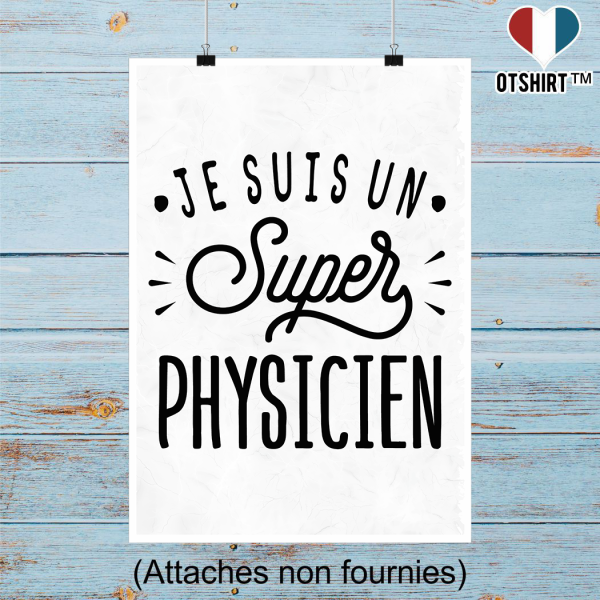 Affiche je suis un super physicien