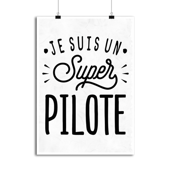 Affiche je suis un super pilote