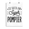 Affiche je suis un super pompier