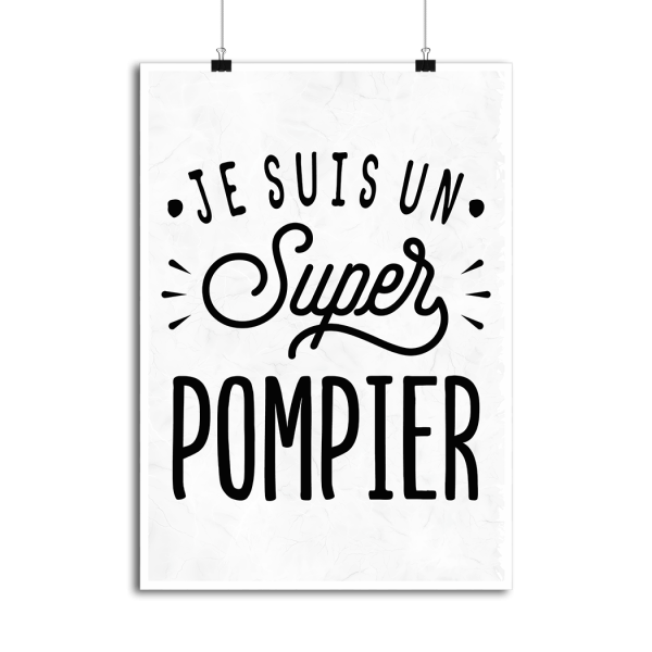 Affiche je suis un super pompier