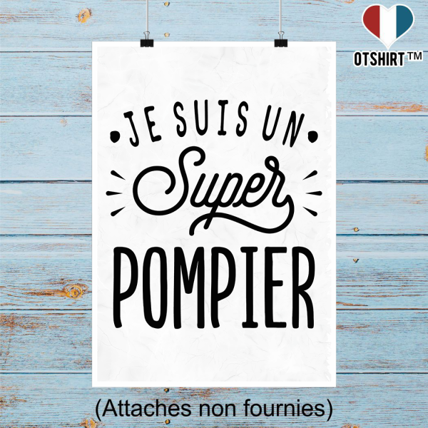 Affiche je suis un super pompier