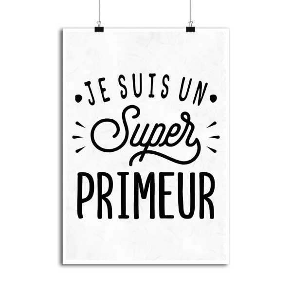 Affiche je suis un super primeur