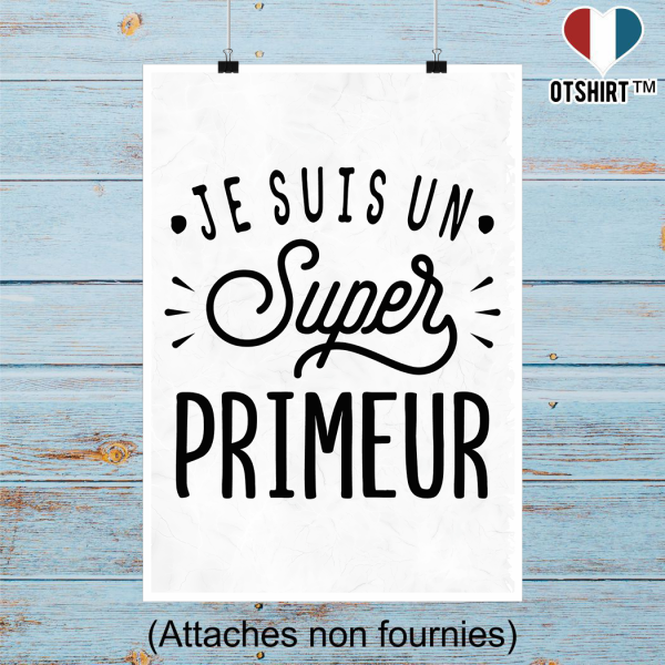 Affiche je suis un super primeur