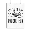 Affiche je suis un super producteur
