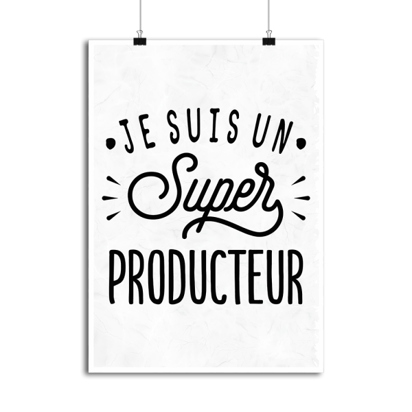 Affiche je suis un super producteur