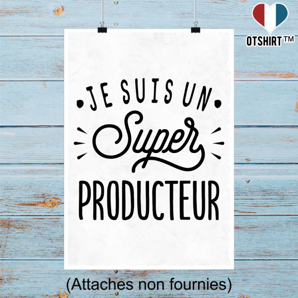 Affiche je suis un super producteur