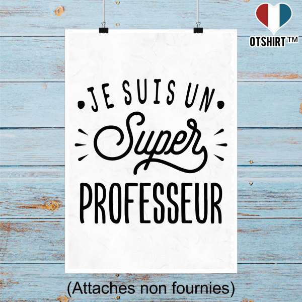 Affiche je suis un super professeur