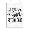 Affiche je suis un super psychologue