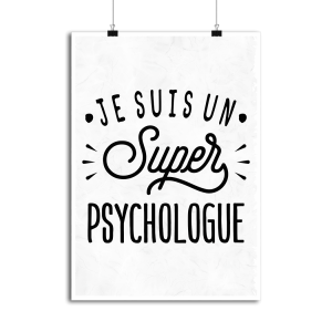 Affiche je suis un super psychologue