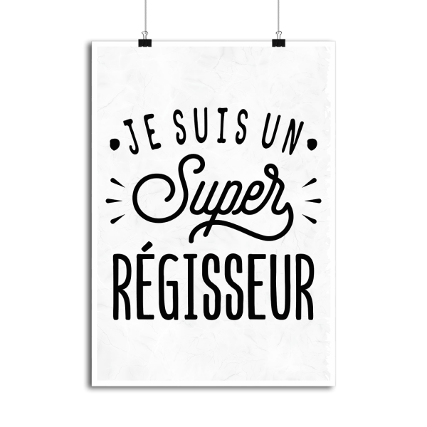 Affiche je suis un super regisseur