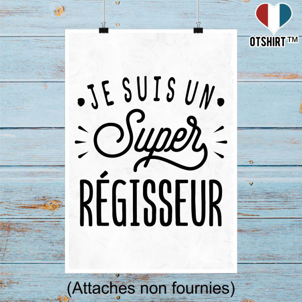 Affiche je suis un super regisseur