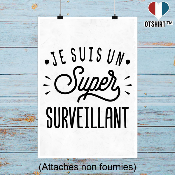 Affiche je suis un super surveillant