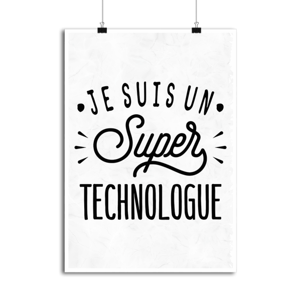 Affiche je suis un super technologue