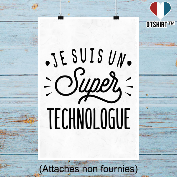 Affiche je suis un super technologue