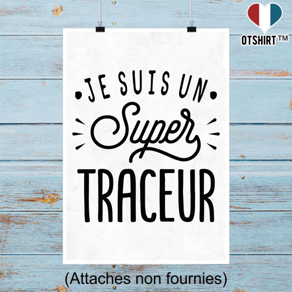 Affiche je suis un super traceur