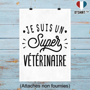 Affiche je suis un super veterinaire