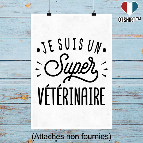 Affiche je suis un super veterinaire