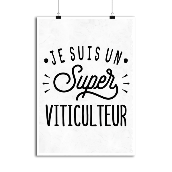 Affiche je suis un super viticulteur