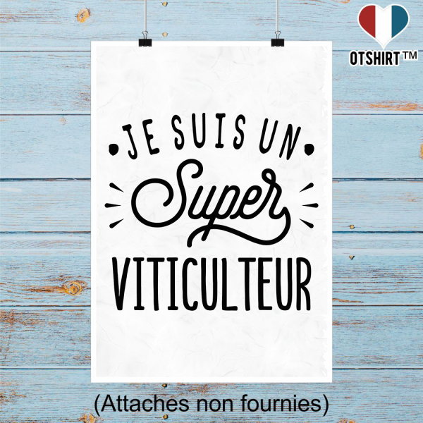 Affiche je suis un super viticulteur