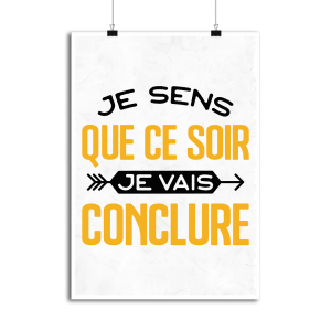 Affiche je vais conclure Affiche je vais conclure